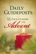 Codzienne drogowskazy: 25 nabożeństw na Adwent - Daily Guideposts: 25 Devotions for Advent