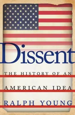 Niezgoda: Historia amerykańskiej idei - Dissent: The History of an American Idea