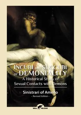 Inkuby i sukuby, czyli demoniczność: Historyczne studium kontaktów seksualnych z demonami - Incubi and Succubi or Demoniality: A Historical Study of Sexual Contacts with Demons