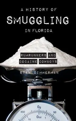 Historia przemytu na Florydzie: Przemytnicy rumu i kokainowi kowboje - A History of Smuggling in Florida: Rum Runners and Cocaine Cowboys