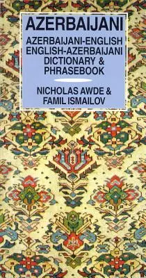 Słownik i rozmówki azerbejdżańsko-angielskie/angielsko-azerbejdżańskie - Azerbaijani-English/English-Azerbaijani Dictionary & Phrasebook