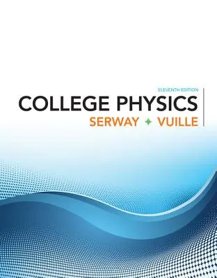 Fizyka dla szkół wyższych - College Physics