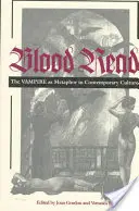 Czytanie krwi: Wampir jako metafora we współczesnej kulturze - Blood Read: The Vampire as Metaphor in Contemporary Culture