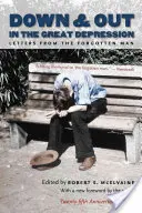 Down and Out in the Great Depression: Listy od zapomnianego człowieka - Down and Out in the Great Depression: Letters from the Forgotten Man