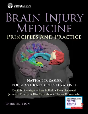 Medycyna urazów mózgu, wydanie trzecie: Zasady i praktyka - Brain Injury Medicine, Third Edition: Principles and Practice