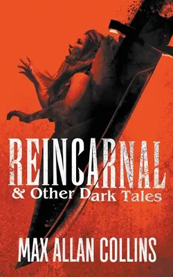 Reincarnal i inne mroczne opowieści - Reincarnal and Other Dark Tales