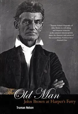 The Old Man: John Brown w Harper's Ferry - The Old Man: John Brown at Harper's Ferry