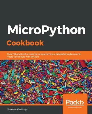 Książka kucharska MicroPython - MicroPython Cookbook