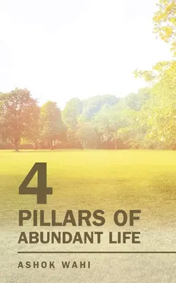 4 filary obfitego życia - 4 Pillars of Abundant Life