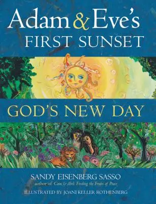 Pierwszy zachód słońca Adama i Ewy: Nowy dzień Boga - Adam & Eve's First Sunset: God's New Day