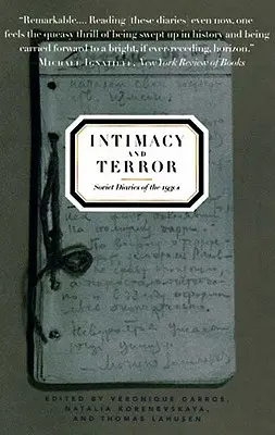 Intymność i terror: Radzieckie pamiętniki z lat trzydziestych XX wieku - Intimacy and Terror: Soviet Diaries of the 1930s