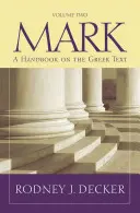 Marka 9-16: Podręcznik tekstu greckiego - Mark 9-16: A Handbook on the Greek Text
