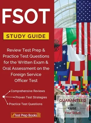 FSOT Study Guide Review: Test Prep & Practice Test Questions for the Written Exam & Oral Assessment on the Foreign Service Officer Test [Aktualizacja] - FSOT Study Guide Review: Test Prep & Practice Test Questions for the Written Exam & Oral Assessment on the Foreign Service Officer Test