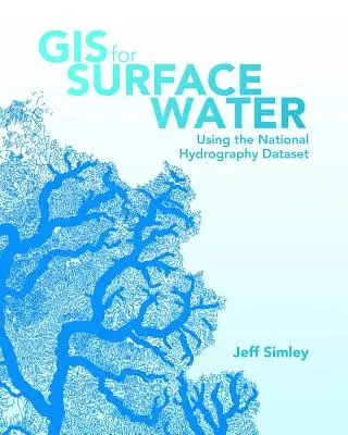 GIS dla wód powierzchniowych: Korzystanie z krajowego zestawu danych hydrograficznych - GIS for Surface Water: Using the National Hydrography Dataset