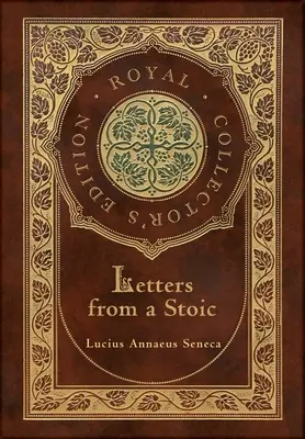 Letters from a Stoic (Complete) (Royal Collector's Edition) (Laminowana twarda oprawa z obwolutą) - Letters from a Stoic (Complete) (Royal Collector's Edition) (Case Laminate Hardcover with Jacket)