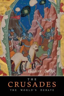 Krucjaty: Światowa debata - The Crusades: The World's Debate