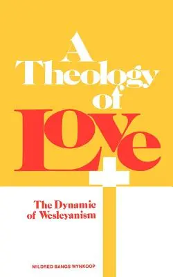 Teologia miłości - A Theology of Love