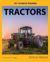 Moja ulubiona maszyna: Traktory - My Favorite Machine: Tractors