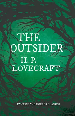 The Outsider (Klasyka fantastyki i horroru): Z dedykacją George'a Henry'ego Weissa - The Outsider (Fantasy and Horror Classics): With a Dedication by George Henry Weiss