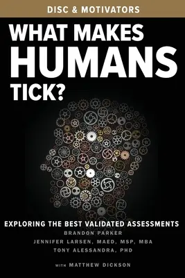 What Makes Humans Tick: Odkrywanie najlepiej zweryfikowanych ocen - What Makes Humans Tick?: Exploring the Best Validated Assessments