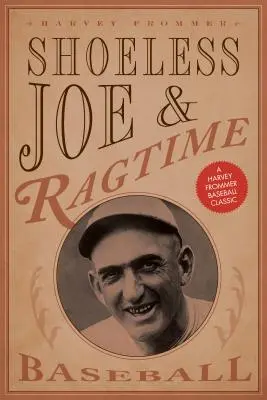 Bez butów Joe i szmaciana gra w baseball - Shoeless Joe and Ragtime Baseball