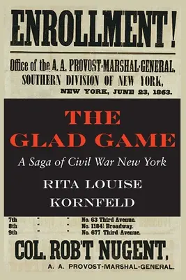 The Glad Game: Saga o Nowym Jorku z czasów wojny secesyjnej - The Glad Game: A Saga of Civil War New York