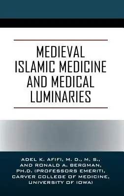 Średniowieczna medycyna islamska i luminarze medycyny - Medieval Islamic Medicine and Medical Luminaries