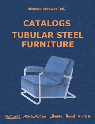Katalogi Meble z rur stalowych: Gottwald, Mcke-Melder, Slezk, Thonet-Mundus, Vichr & Co. - Catalogs Tubular Steel Furniture: Gottwald, Mcke-Melder, Slezk, Thonet-Mundus, Vichr & Co.