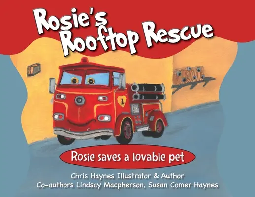 Rosie's Rooftop Rescue: Rosie ratuje ukochanego zwierzaka - Rosie's Rooftop Rescue: Rosie Saves a Lovable Pet