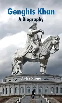 Czyngis-chan: Biografia - Genghis Khan: A Biography