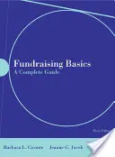 Podstawy fundraisingu: A Complete Guide: Kompletny przewodnik [z CDROM] - Fundraising Basics: A Complete Guide: A Complete Guide [With CDROM]