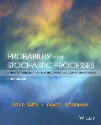 Prawdopodobieństwo i procesy stochastyczne: Przyjazne wprowadzenie dla inżynierów elektryków i informatyków - Probability and Stochastic Processes: A Friendly Introduction for Electrical and Computer Engineers