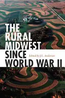 Wiejski Środkowy Zachód od II wojny światowej - The Rural Midwest Since World War II