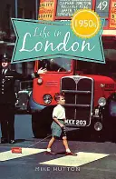 Życie w Londynie lat pięćdziesiątych - Life in 1950s London