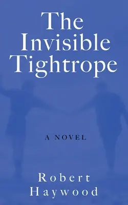 Niewidzialny sznur - The Invisible Tightrope