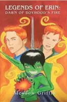 Świt chłopięcego ognia - Dawn of Boyhoods Fire