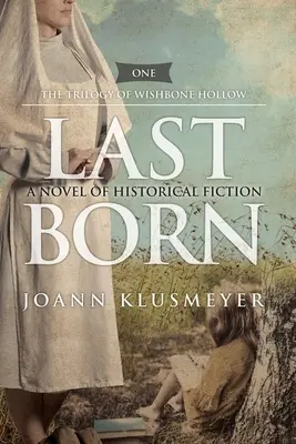 Ostatnio urodzony: powieść historyczna - Last Born: A Novel of Historical Fiction