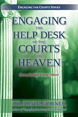 Angażowanie biura pomocy w sądach niebieskich - Engaging the Help Desk of the Courts of Heaven