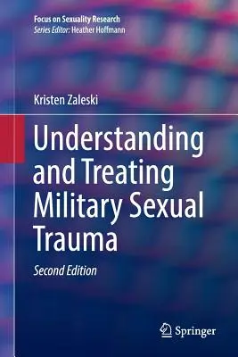Zrozumienie i leczenie wojskowej traumy seksualnej - Understanding and Treating Military Sexual Trauma