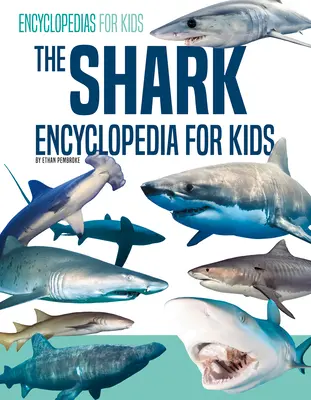 Encyklopedia rekinów dla dzieci - The Shark Encyclopedia for Kids