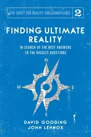 Odnaleźć ostateczną rzeczywistość: W poszukiwaniu najlepszych odpowiedzi na największe pytania - Finding Ultimate Reality: In Search of the Best Answers to the Biggest Questions