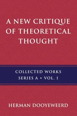 Nowa krytyka myśli teoretycznej, tom 1 - A New Critique of Theoretical Thought, Vol. 1