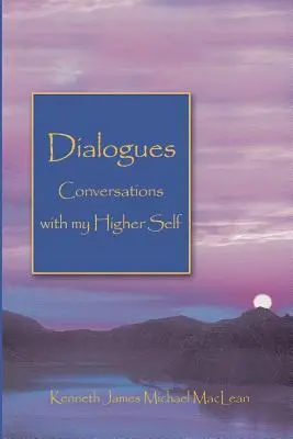 Dialogi Rozmowy z moją wyższą jaźnią - Dialogues Conversations with My Higher Self