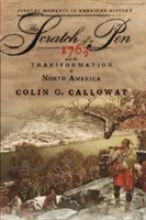 The Scratch of a Pen: 1763 i transformacja Ameryki Północnej - The Scratch of a Pen: 1763 and the Transformation of North America