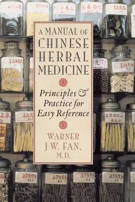 Podręcznik chińskiej medycyny ziołowej - Manual of Chinese Herbal Medicine