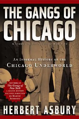 Gangi Chicago: Nieformalna historia chicagowskiego podziemia - Gangs of Chicago: An Informal History of the Chicago Underworld