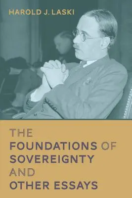 Fundamenty suwerenności i inne eseje - The Foundations of Sovereignty and Other Essays