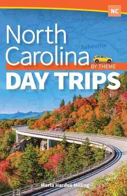 Jednodniowe wycieczki po Karolinie Północnej - North Carolina Day Trips by Theme