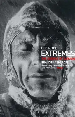 Życie na krańcach świata: Nauka o przetrwaniu - Life at the Extremes: The Science of Survival