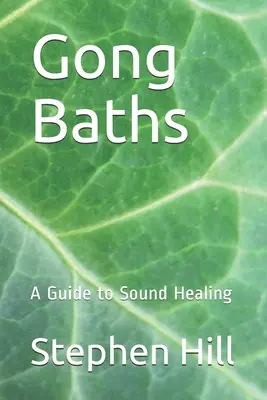 Kąpiele w gongach: Przewodnik po uzdrawianiu dźwiękiem - Gong Baths: A Guide to Sound Healing